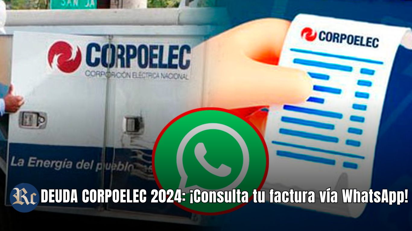 DEUDA CORPOELEC 2024: ¡Consulta tu factura vía WhatsApp!