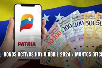 BONOS ACTIVOS HOY 8 ABRIL 2024 + MONTOS OFICALES