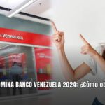 CREDINÓMINA BANCO VENEZUELA 2024: ¿Cómo obtenerlo AQUÍ?