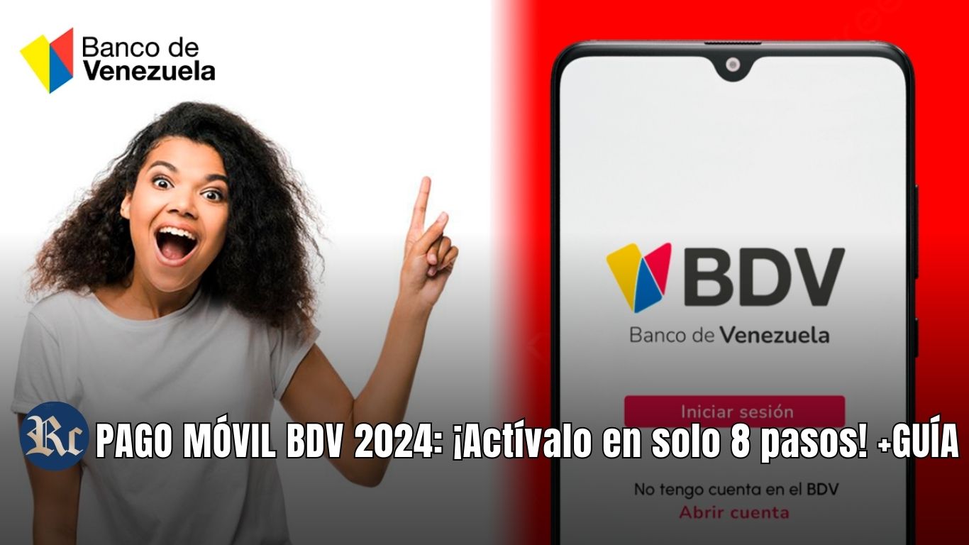 PAGO MÓVIL BDV 2024: ¡Actívalo en solo 8 pasos! +GUÍA