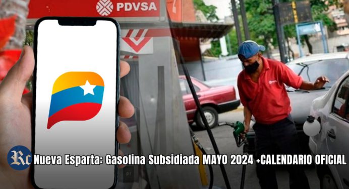 Nueva Esparta: Gasolina Subsidiada MAYO 2024 +CALENDARIO OFICIAL 