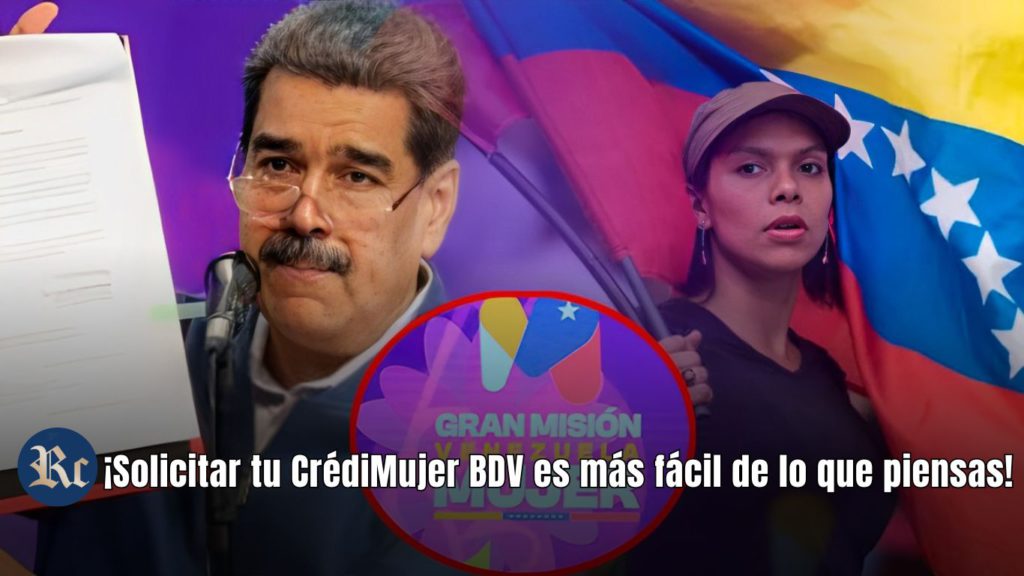 ¡Solicitar tu CrédiMujer BDV es más fácil de lo que piensas!