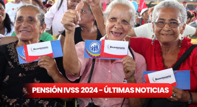 NUEVA PENSIÓN IVSS, 13 de mayo de 2024