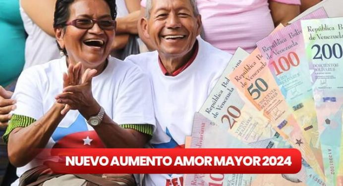 Pago Pensión Amor Mayor con AUMENTO, 24 de mayo 2024