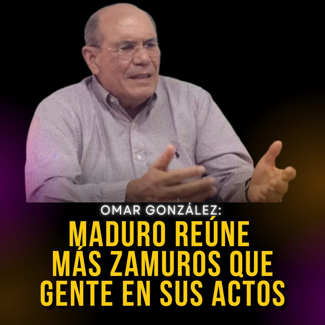 Omar González: Maduro reúne más zamuros que gente en sus actos