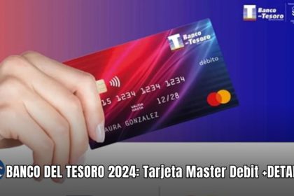 BANCO DEL TESORO 2024: Tarjeta Master Debit +DETALLES