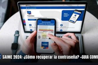 SAIME 2024: ¿Cómo recuperar la contraseña? +GUIA COMPLETA