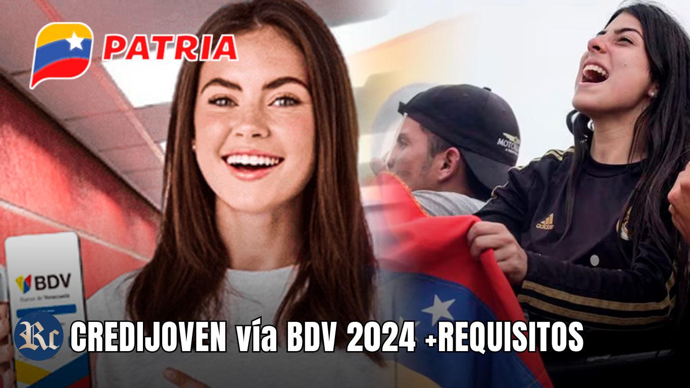 CREDIJOVEN vía BDV 2024 +REQUISITOS.