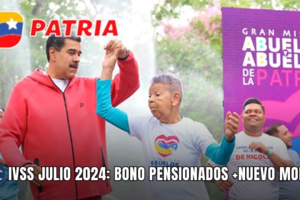 IVSS JULIO 2024: BONO PENSIONADOS +NUEVO MONTO