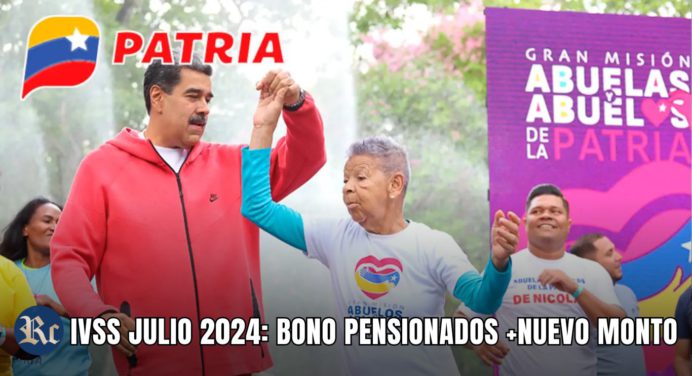 IVSS JULIO 2024: BONO PENSIONADOS +NUEVO MONTO