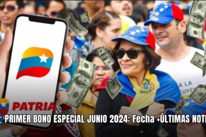 PRIMER BONO ESPECIAL JUNIO 2024: Fecha +ÚLTIMAS NOTICIAS