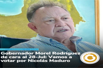 Gobernador Morel Rodríguez de cara al #28Jul: “Vamos a votar por Nicolás Maduro”