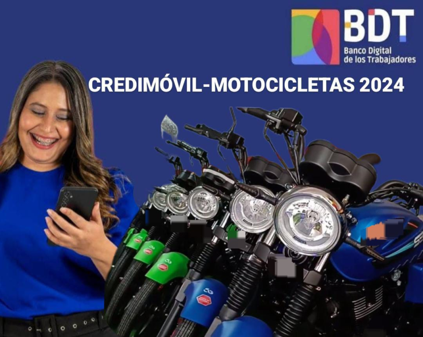 CRÉDIMÓVIL-MOTOCICLETAS BDT 2024 +REQUISITOS