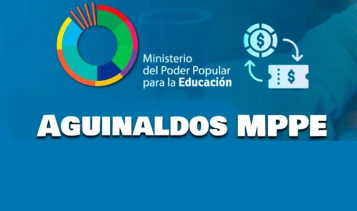 Aguinaldos MPPE 2024: Cronograma y Montos