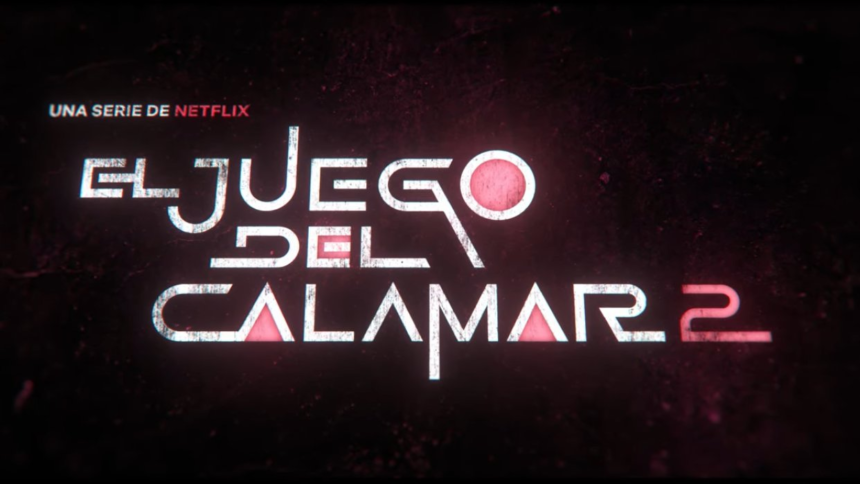 El juego del calamar: Temporada 2 llega a Netflix +Fecha de estreno