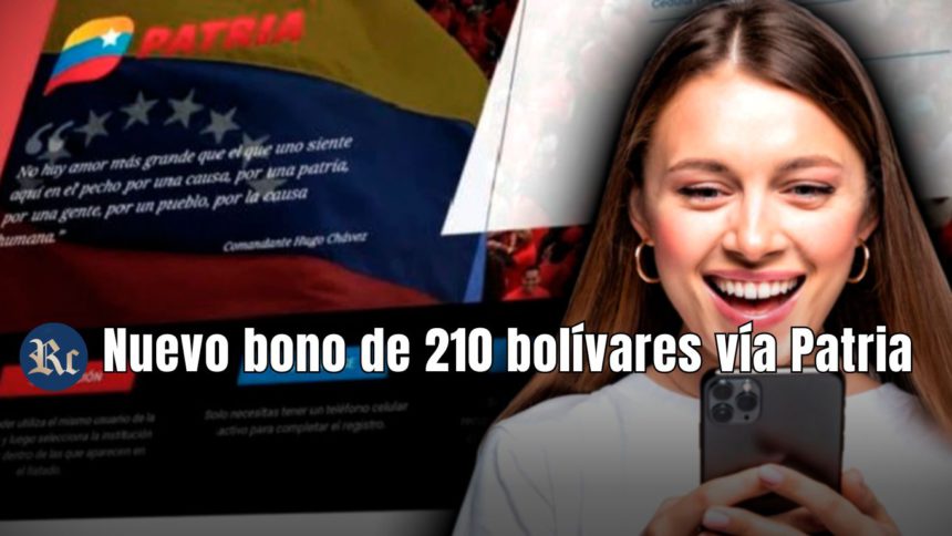 Nuevo bono de 210 bolívares vía Patria