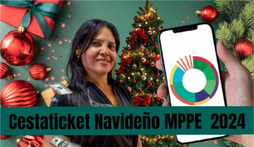 Cestaticket Navideño MPPE Diciembre 2024 + Guía Fácil