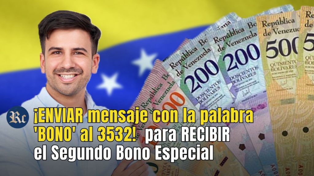Desde el miércoles 26 de febrero se está entregando el Segundo Bono Especial de febrero 2025 por la plataforma del Sistema Patria