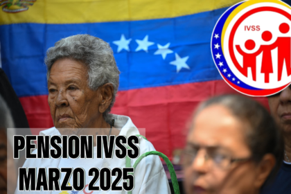 Última Hora: Pago Pensión IVSS Marzo 2025 y Bono Especial Confirmados