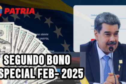 ¡Segundo Bono Especial Feb-2025! Activa y Cobra HOY+DETALLES