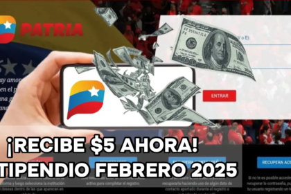¡Recibe US$ 5 Ahora! Estipendio Feb-2025: Pago en Plataforma Patria