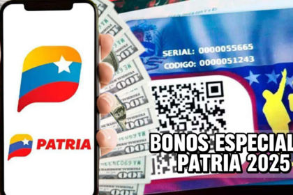 ¡ATENCIÓN! Bonos Especiales Patria 2025: Activan PAGOS en tu Monedero Digital