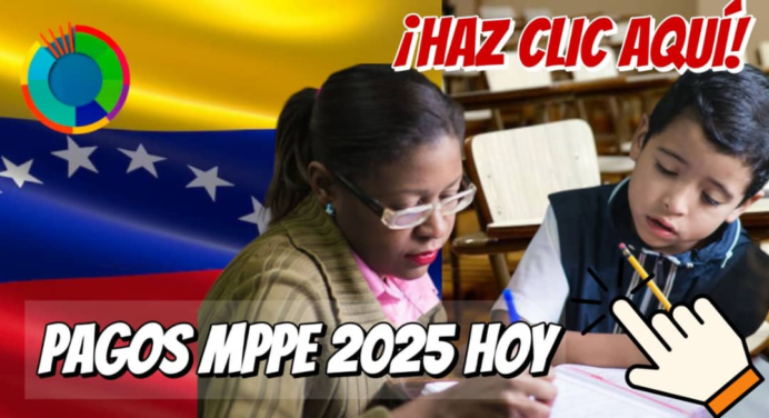 Pagos MPPE Feb-2025: ¡CONFIRMADO! Quincena y Bono Especial LISTOS