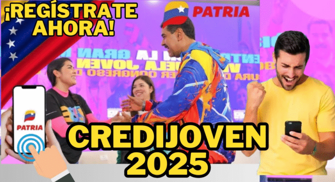 ¡CrediJoven 2025: ACCEDE Al Crédito! Registro Patria y Guía RÁPIDA