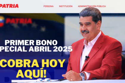 ¡HOY! Primer Bono Especial Abril 2025 con AUMENTO: Monto y Cómo Cobrar en Patria