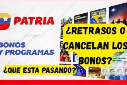 Retraso Bonos Patria Mayo 2025: ¿Cuándo Pagarán Hogares y Otros? Última Información