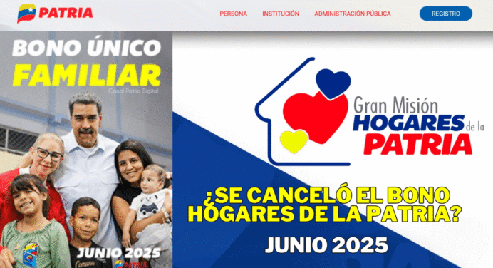 ¿Se canceló el Bono Hogares de la Patria? La verdad sobre los pagos de Junio 2025 