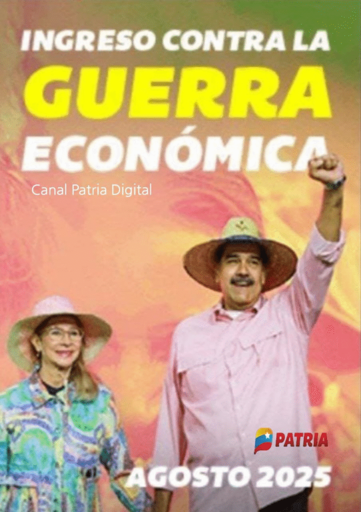 Ingreso Contra la Guerra Económica AGOSTO 2025 / FOTO: 𝗖𝗮𝗻𝗮𝗹 𝗣𝗮𝘁𝗿𝗶𝗮 𝗗𝗶𝗴𝗶𝘁𝗮𝗹