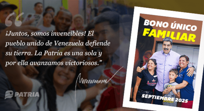 Inicia la entrega del Bono Único Familiar en Venezuela septiembre 2025