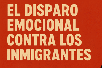 El disparo emocional contra los inmigrantes (Clase Magistral)