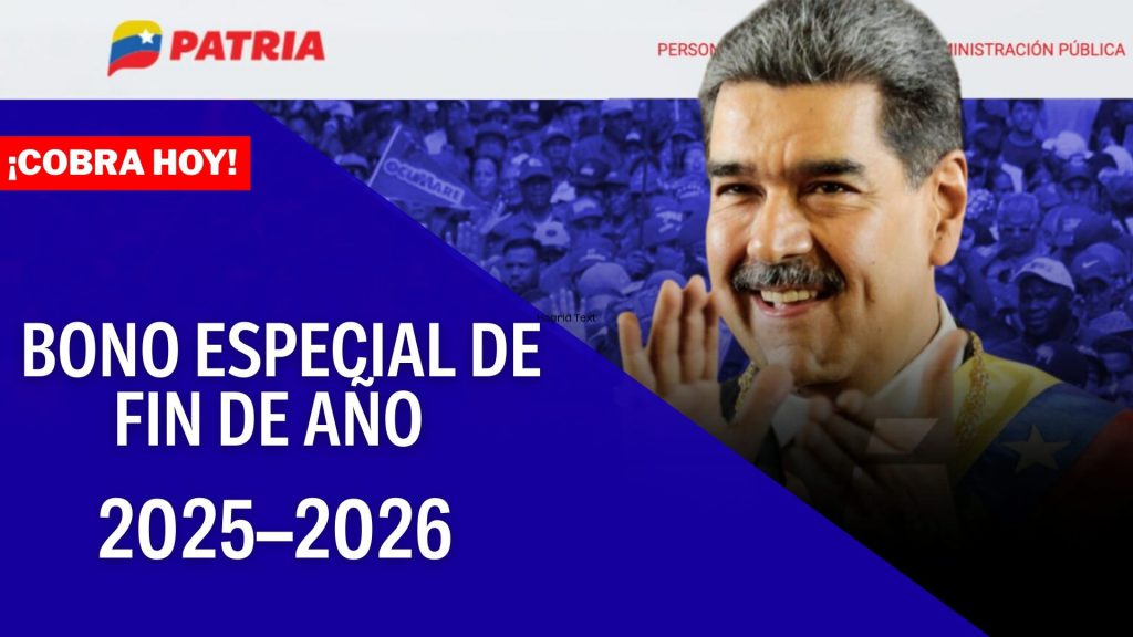 COBRA HOY: Inicia Pago del Bono Especial Fin de Año 2025–2026