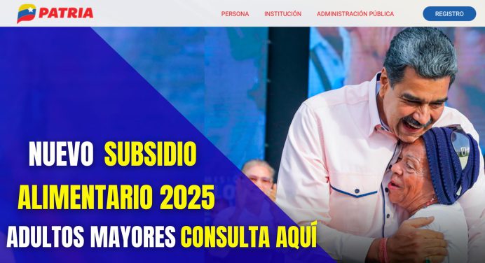 Nuevo Subsidio Alimentario 2025 para Adultos Mayores: Consulta AQUÍ si eres beneficiario