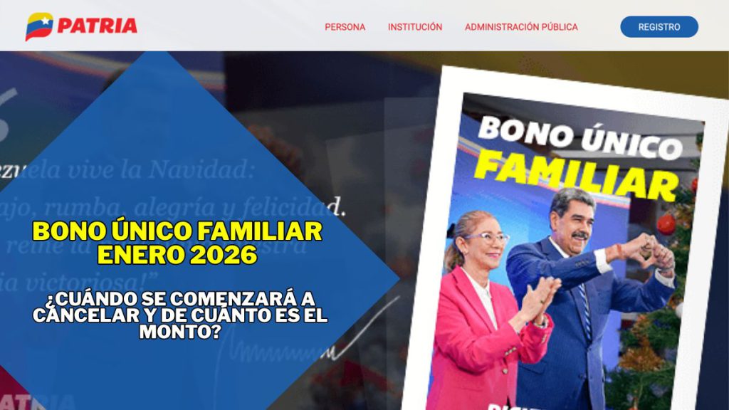 Pago Bono Único Familiar Enero 2026 Venezuela