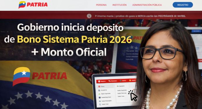 Gobierno inicia depósito de Bono Sistema Patria 2026 + Monto Oficial