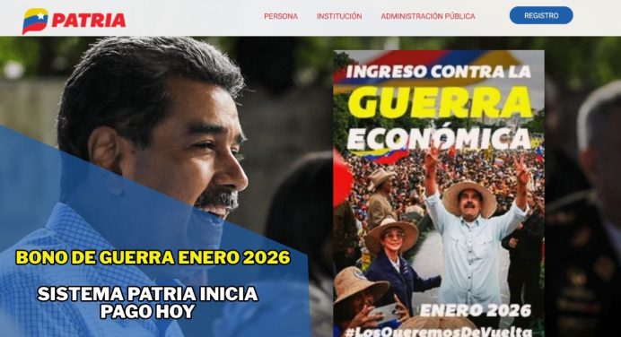 Bono de Guerra Enero 2026: Sistema Patria Inicia pago HOY +Montos Oficiales