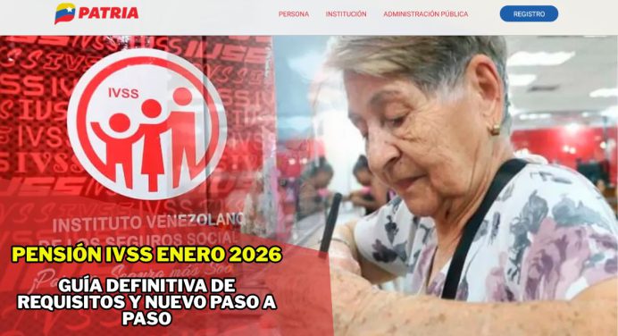 Pensión IVSS Enero 2026: Guía Definitiva de Requisitos y Nuevo Paso a Paso (Oficial)