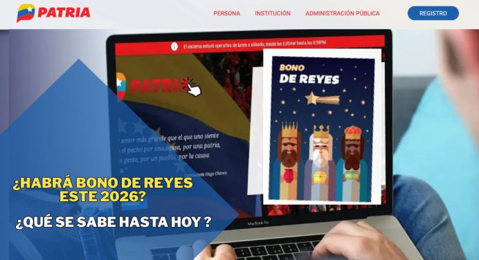 Bono de Reyes 2026 en Patria: ¿Cuándo lo pagan y qué se sabe hoy?