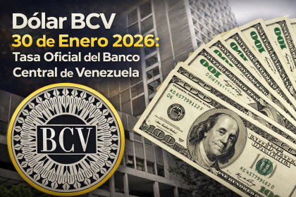 Dólar BCV 30 de Enero 2026: Tasa Oficial del Banco Central de Venezuela