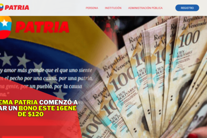 Sistema Patria comenzó a pagar un bono este 15Ene de $120