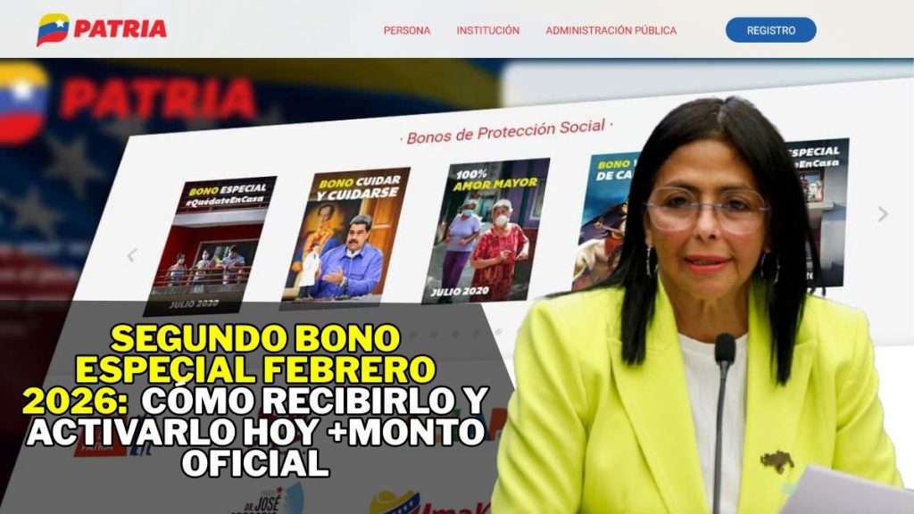 Segundo Bono Especial Febrero 2026: Cómo recibirlo y activarlo HOY + Monto Oficial