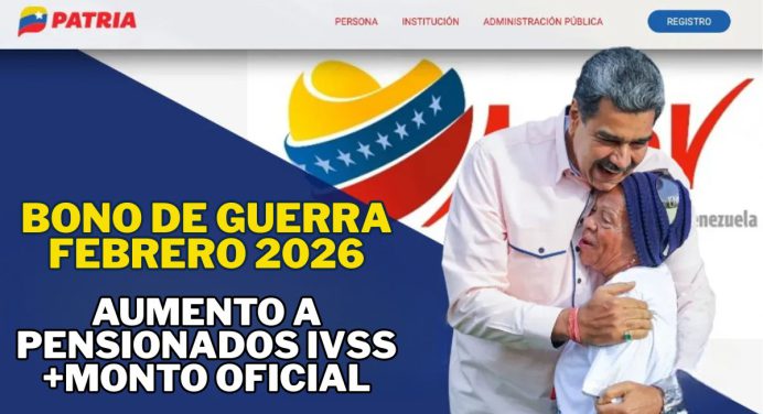Bono de Guerra Febrero 2026: AUMENTO a Pensionados IVSS +MONTO OFICIAL