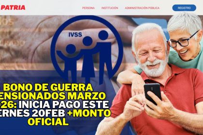 Bono de Guerra Pensionados Marzo 2026: Inicia pago este Viernes 20FEB +Monto Oficial