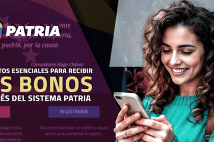 Requisitos esenciales para recibir los bonos a través del Sistema Patria
