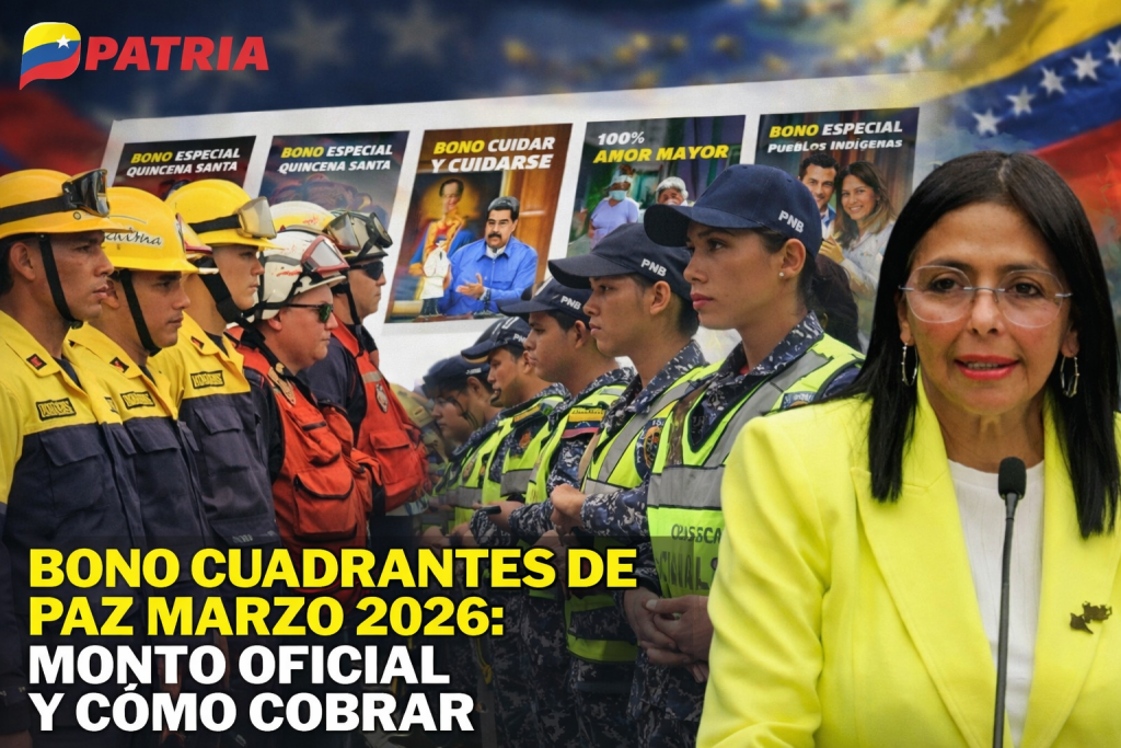 Bono Cuadrantes de Paz marzo 2026 pago funcionarios Venezuela