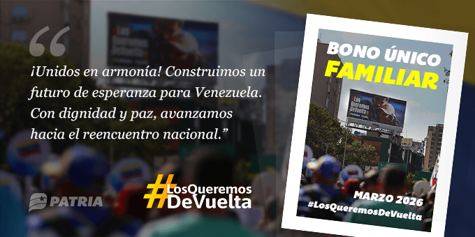 Bono Único Familiar Marzo 2026 / Foto Oficial Sistema Patria