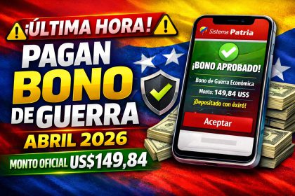 Bono de Guerra Económica abril 2026 ya comenzó a pagarse (Monto actualizado)